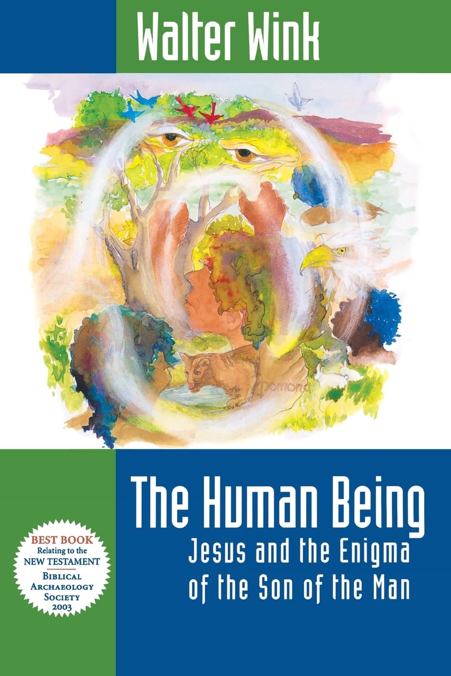 Human Being: Jesus and the Enigma of the Son of Man by Walter Wink