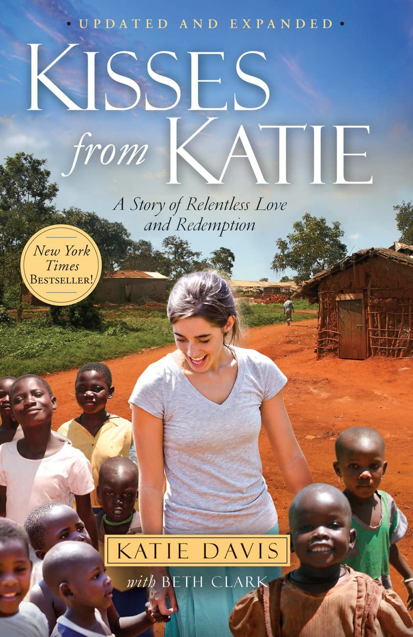 Kisses From Katie by Katie Davis (Updated and Expanded)