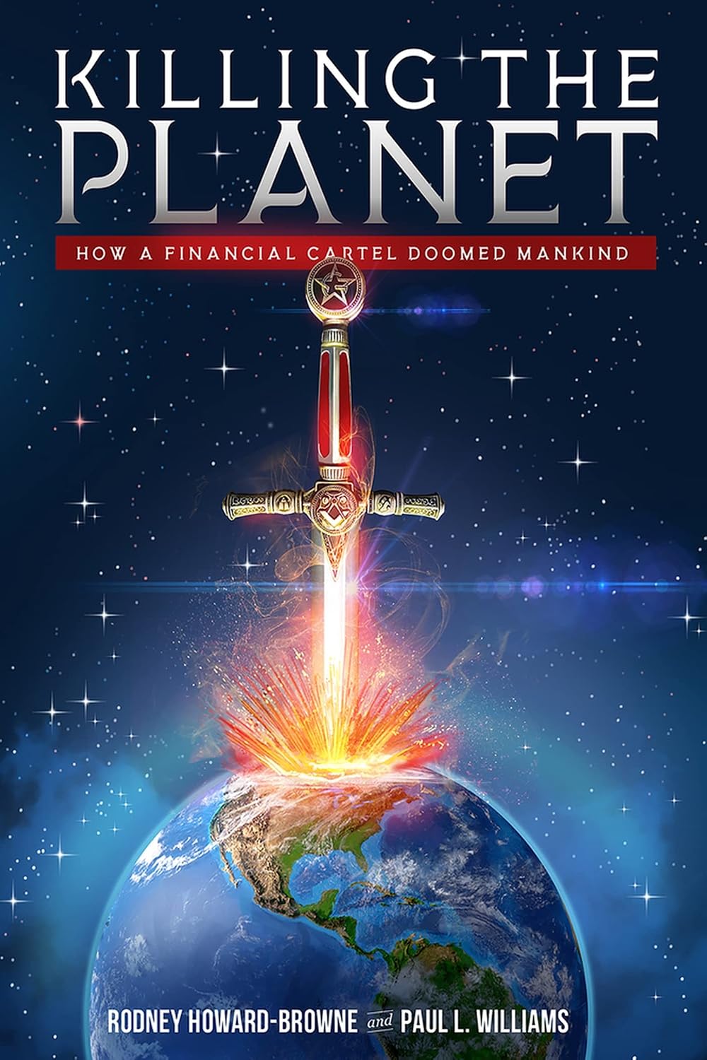 Killing the Planet by Paul Williams and Rodney Howard-Browne