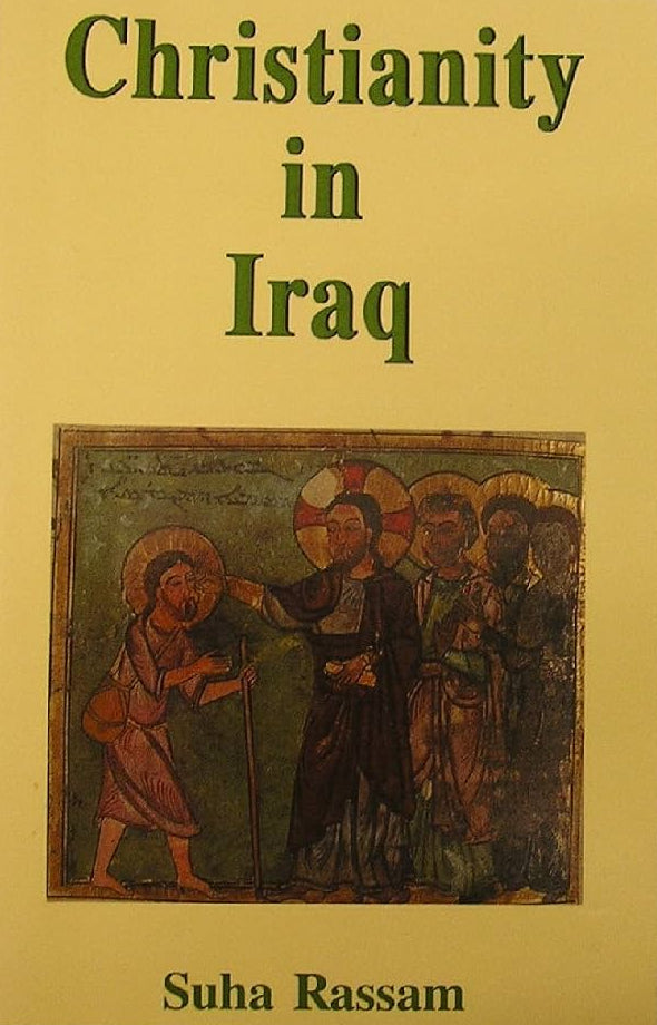 Christianity in Iraq by Suha Rassam