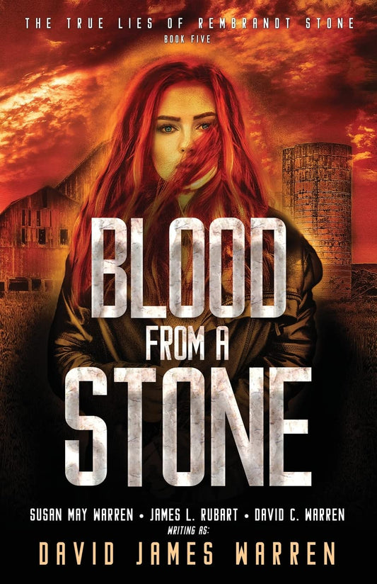 Blood From A Stone (True Lies of Rembrandt Stone #5) by David James Warren
