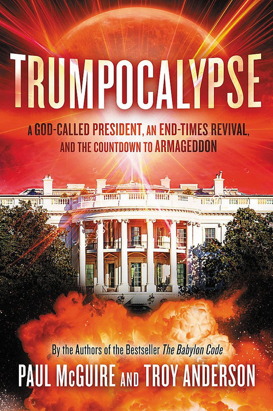 Trumpocalypse by Paul McGuire andTroy Anderson