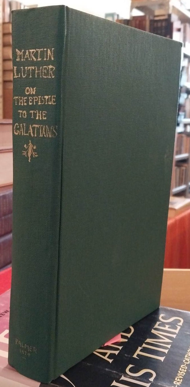 Commentary on St. Paul's Epistle to the Galatians by Martin Luther image 2