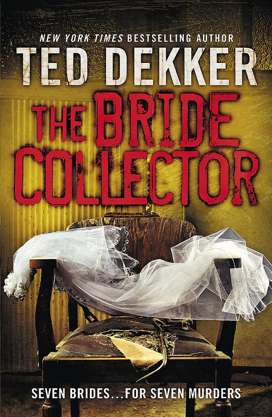 Bride Collector by Ted Dekker