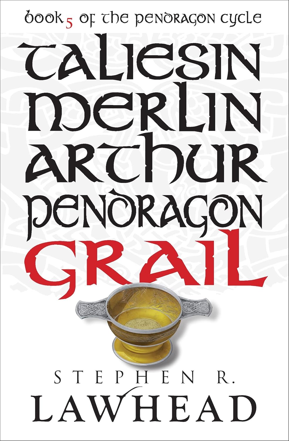 Grail (Pendragon Cycle #5) by Stephen Lawhead