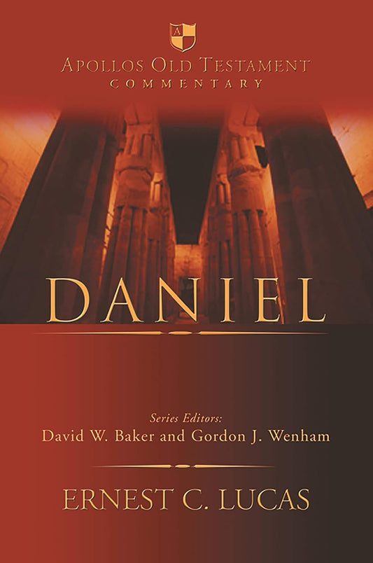 Daniel (Apollos Old Testament Commentary) by Ernest C. Lucas