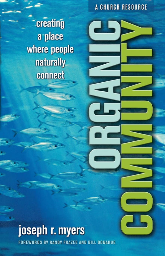 Organic Community by Joseph R. Myers