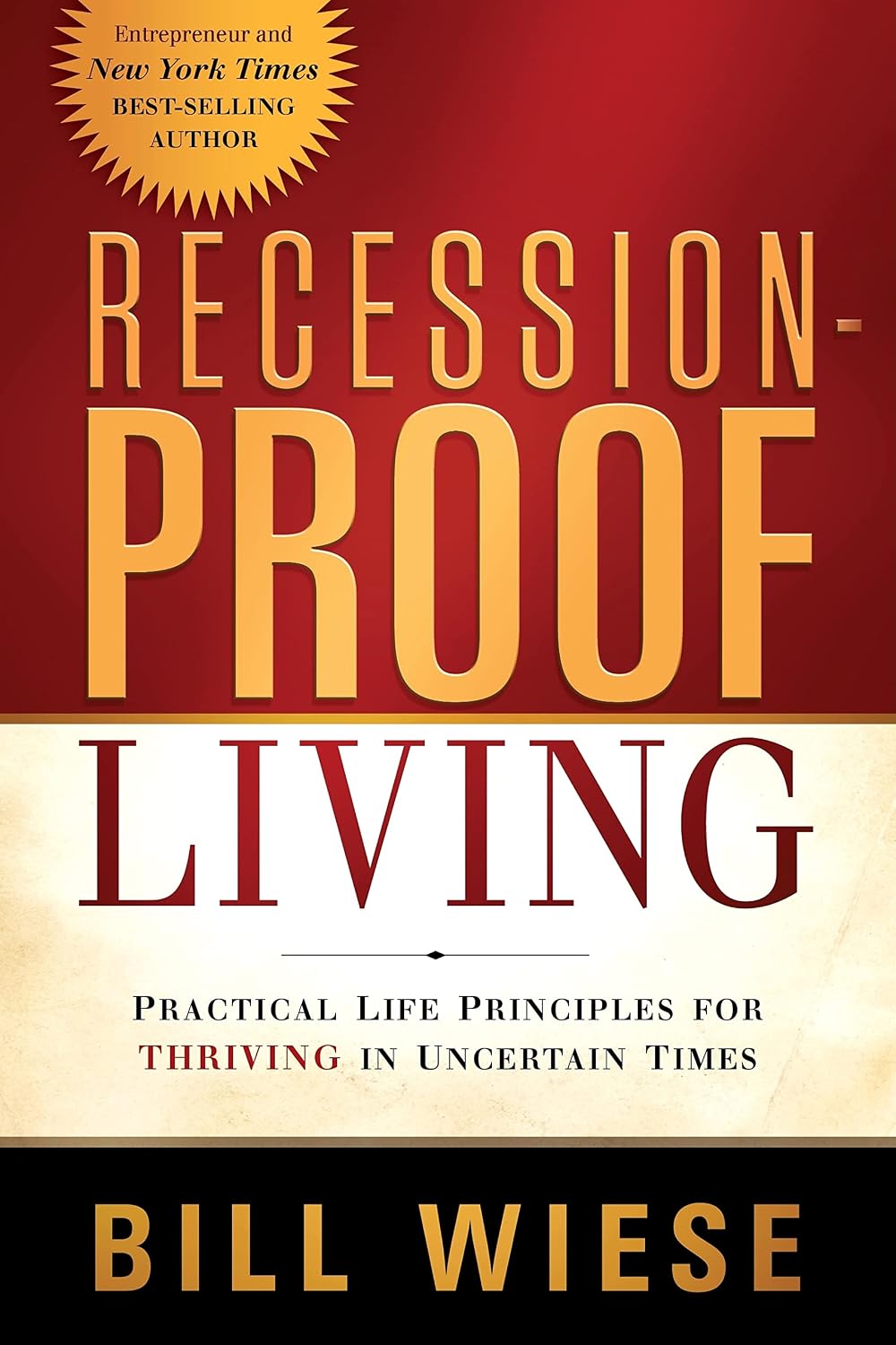 Recession Proof Living by Bill Wiese