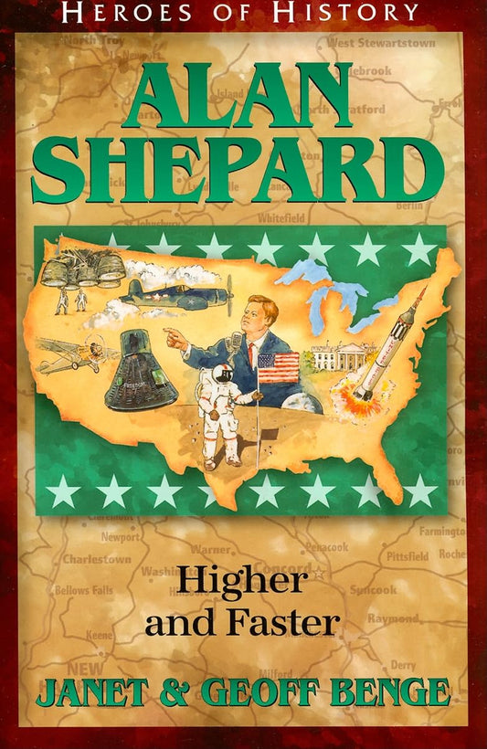 Alan Shepherd (Heroes of History) by Janet & Geoff Benge