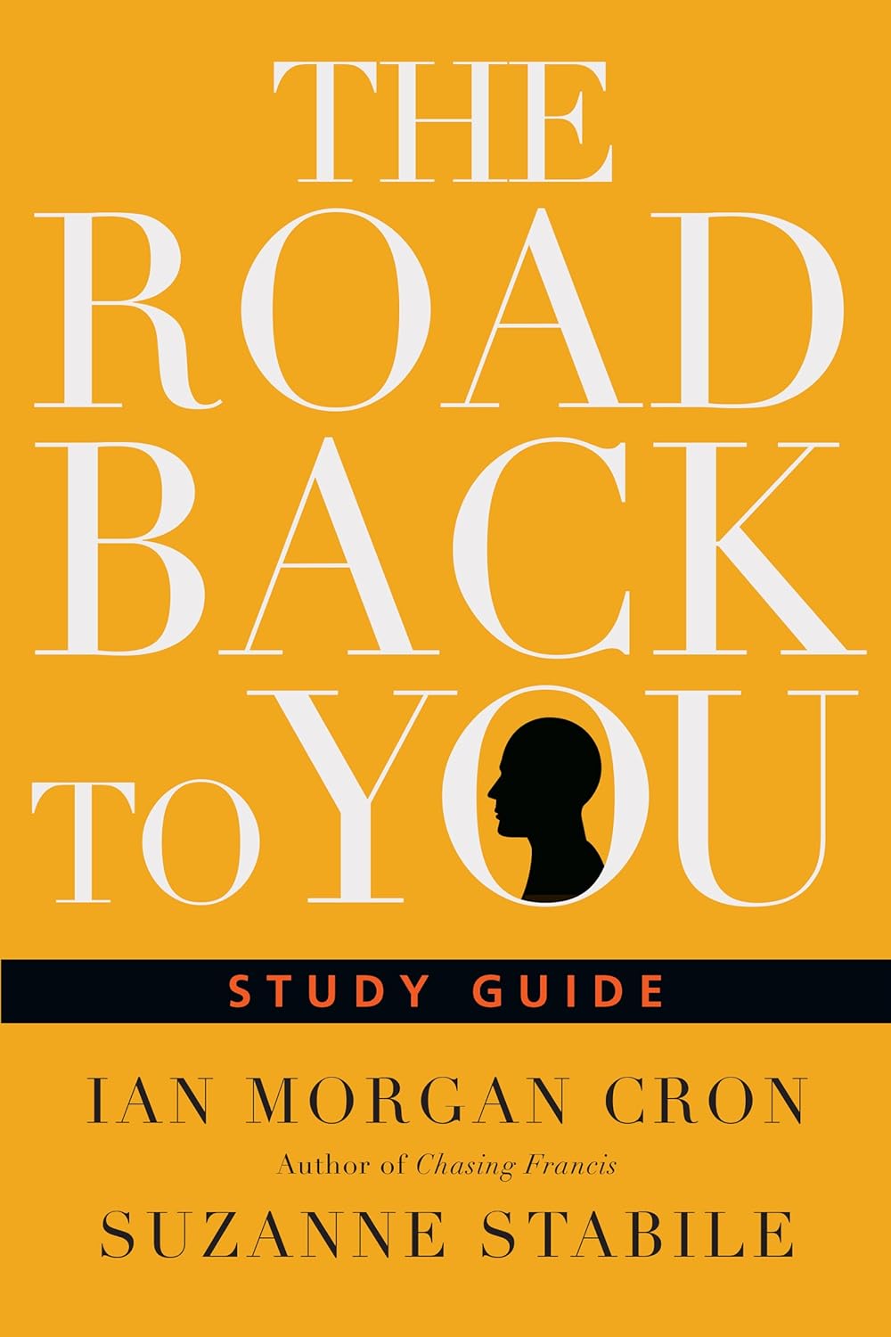 Road Back To You Study Guide by Ian Morgan Crow and Suzanne Stabile