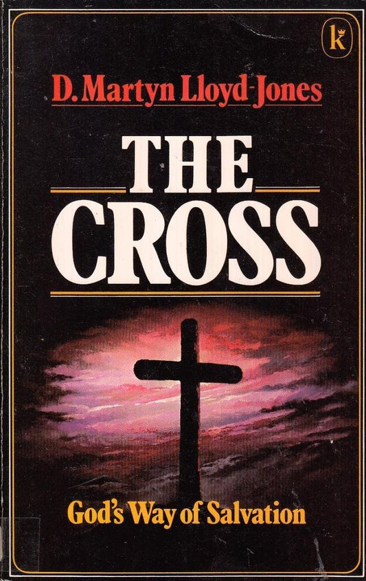 The Cross by D. M. Lloyd-Jones