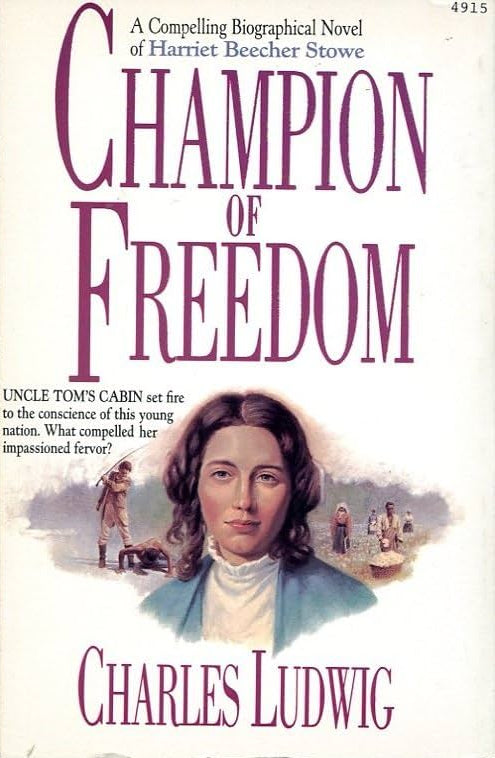 Champion of Freedom by Charles Ludwig
