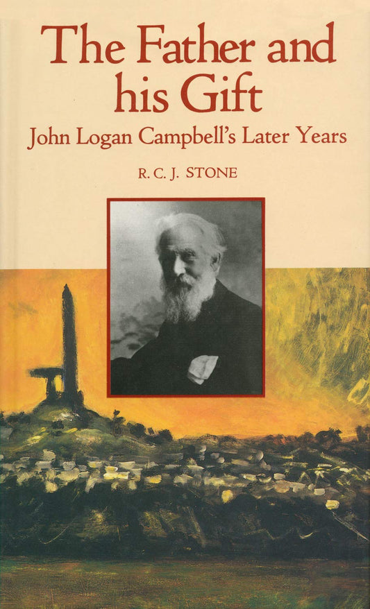 The Father and His Gift: John Logan Campbell's Later Years