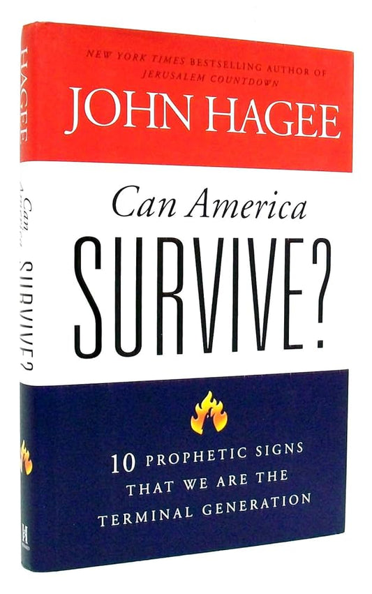Can America Survive? by John Hagee