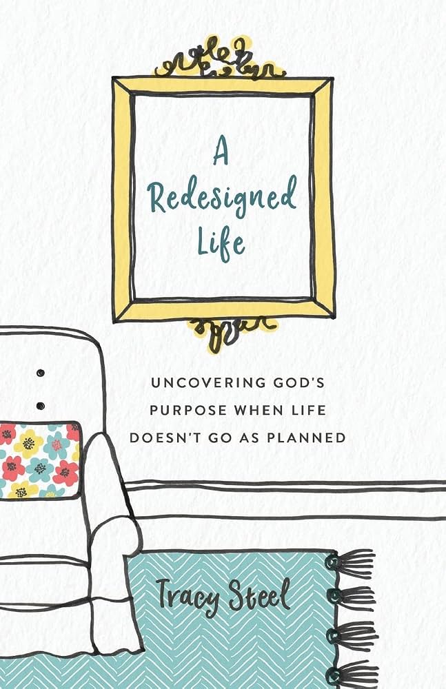 Redesigned Life by Tracy Steel