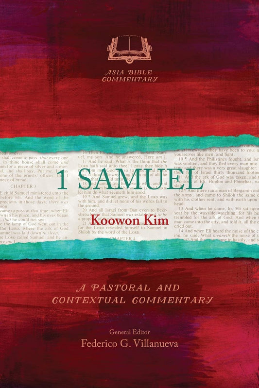 1 Samuel (Asia Bible Commentary) by Koowon Kim