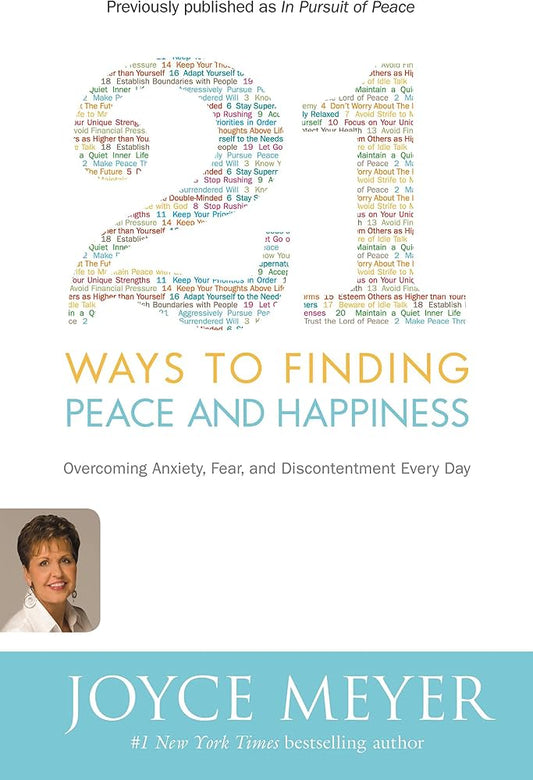 21 Ways to Finding Peace and Happiness by Joyce Meyer
