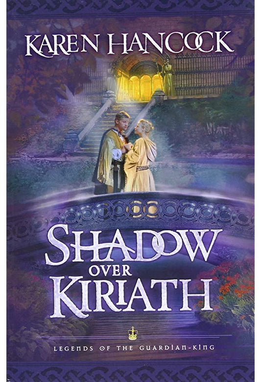 Shadow Over Kiriath (Legends of the Guardian-King #3) by Karen Hancock image 0