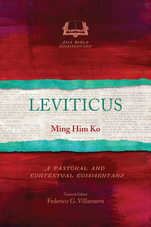 Leviticus (Asia Bible Commentary) by Ming Him Ko
