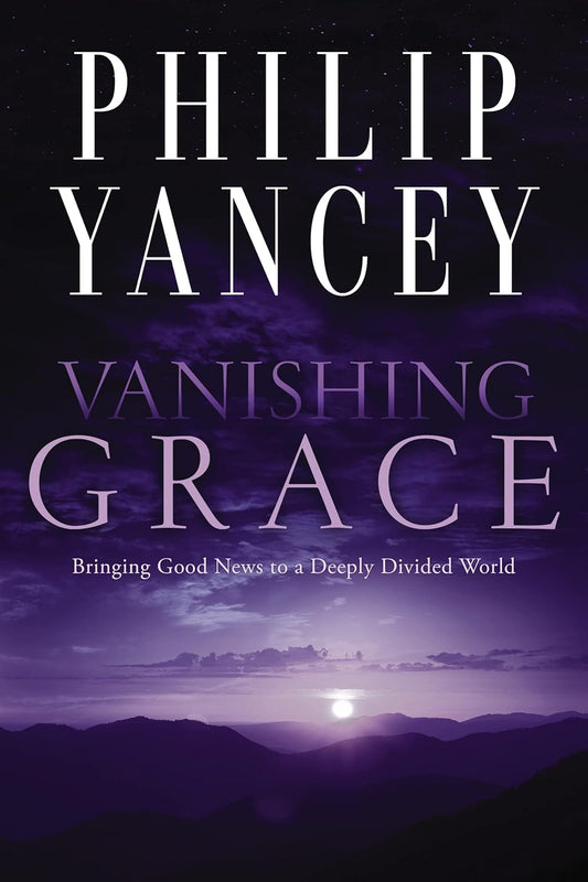 Vanishing Grace by Philip Yancey