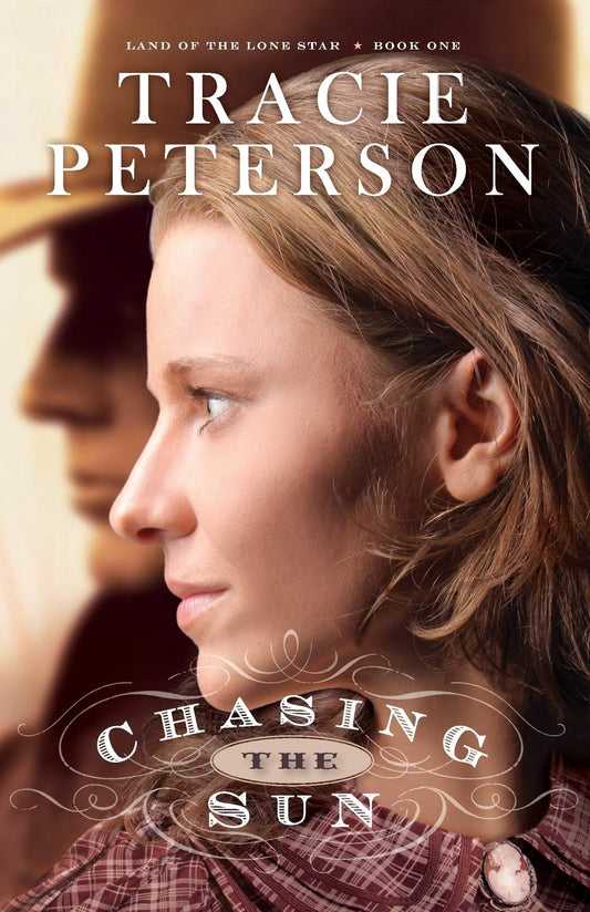 Chasing the Sun by Tracie Peterson