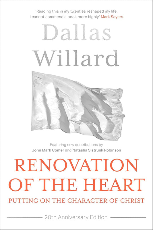 Renovation of the Heart (20th Anniversary Edition) by Dallas Willard