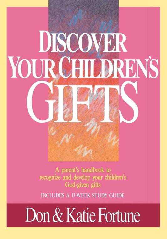 Discover Your Child's Gifts by Don & Katie Fortune image 0