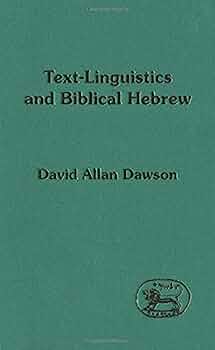 Text-Linguistics and Biblical Hebrew by David Allan Dawson image 0