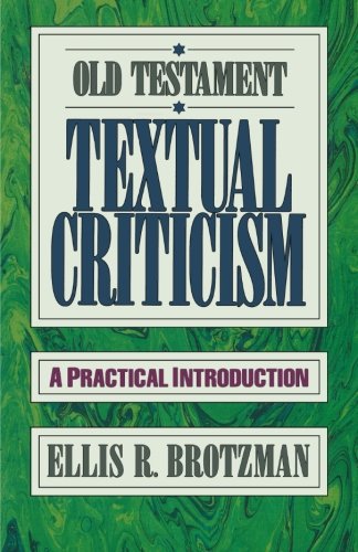 Old Testament Textual Criticism: A Practical Introduction by Ellis R. Brotzman image 0