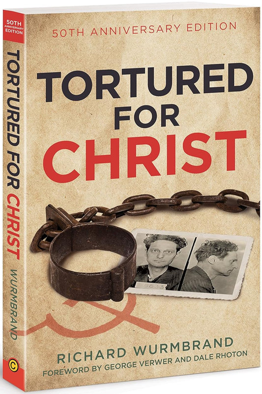 Tortured For Christ (50th Anniversary Edition) by Richard Wurmbrand image 0