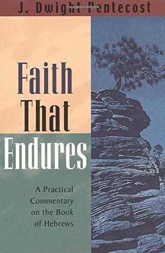 Faith That Endures by J. Dwight Pentecost image 0