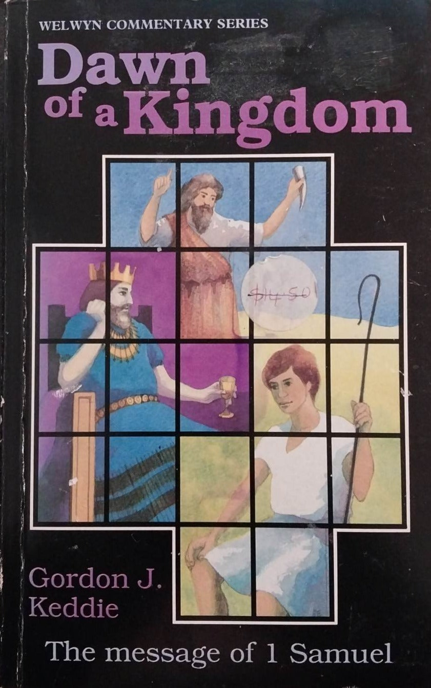 Dawn of a Kingdom: 1 Samuel (Welwyn Bible Commentary) by Gordon J. Keddie image 0