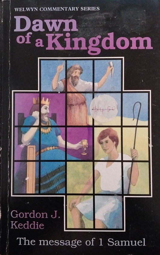 Dawn of a Kingdom: 1 Samuel (Welwyn Bible Commentary) by Gordon J. Keddie image 0