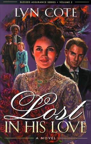 Lost In His Love (Blesses Assurance #2) by Lyn Cote image 0