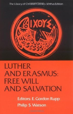 Luther and Erasmus (Christian Classics: Ichthus) by E. Gordon Rupp et al image 0
