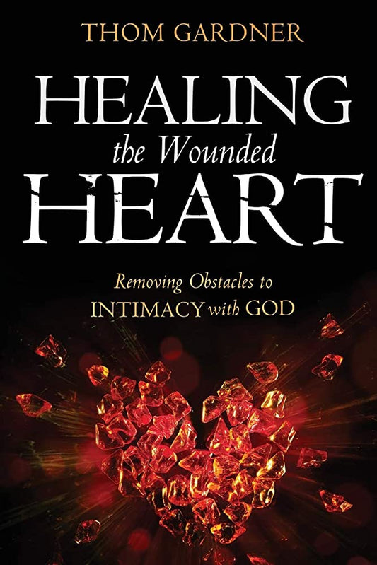 Healing the Wounded Heart by Thom Gardner image 0