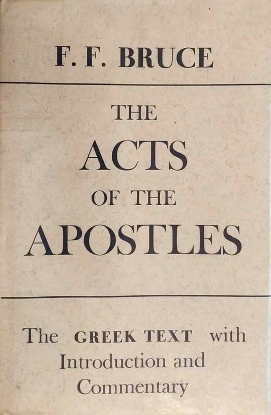 Acts of the Apostles: Greek Text with Introduction and Commentary by F.F. Bruce image 0