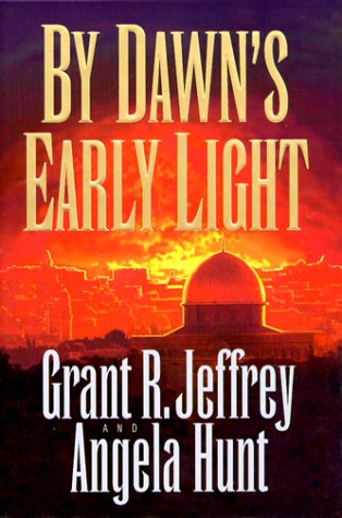 By Dawn's Early Light by Grant R. Jeffrey and Angela Hunt image 0