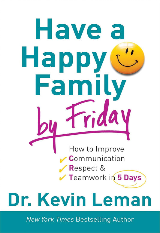 Have a Happy Family by Friday by Kevin Leman image 0