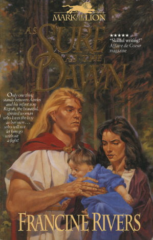 As Sure as the Dawn (Mark of the Lion #3) by Francine Rivers image 2