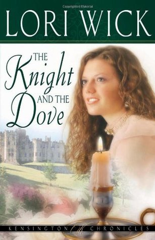 The Knight and The Dove (Kensington Chronicles #4) by Lori Wick image 0