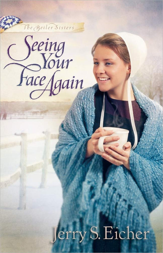 Seeing Your Face Again by Jerry S. Eicher image 0