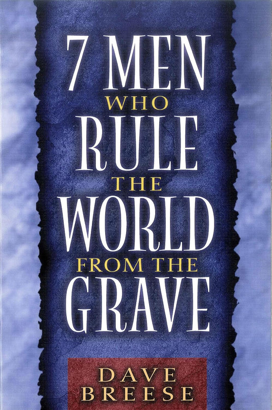 7 Men Who Rule the World from the Grave by Dave Breese image 0