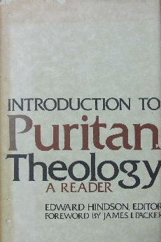 Introduction to Puritan Theology: A Reader by Edward Hindson image 0