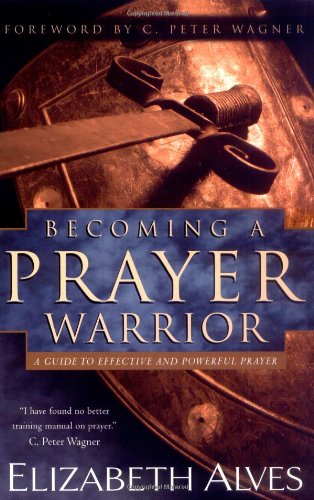 Becoming a Prayer Warrior by Elizabeth Alves image 0