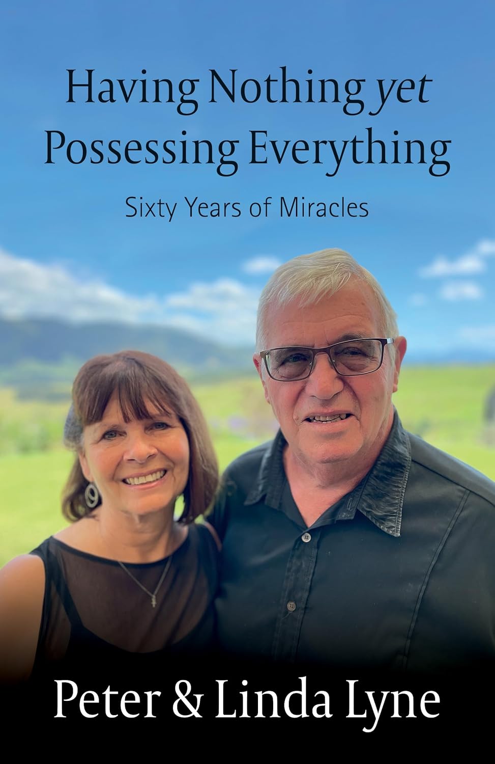 Having Nothing Yet Possessing Everything by Peter and Linda Lyne image 0