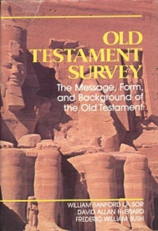 Old Testament Survey: The Message, Form, and Background of the Old Testament image 0