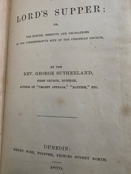 The Lord'S Supper: Or, the Nature, Benefits and Obligations of the Commemorative Rite of the Christian Church by George Sutherland