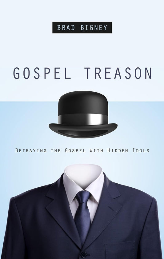 Gospel Treason by Brad Bigney image 0