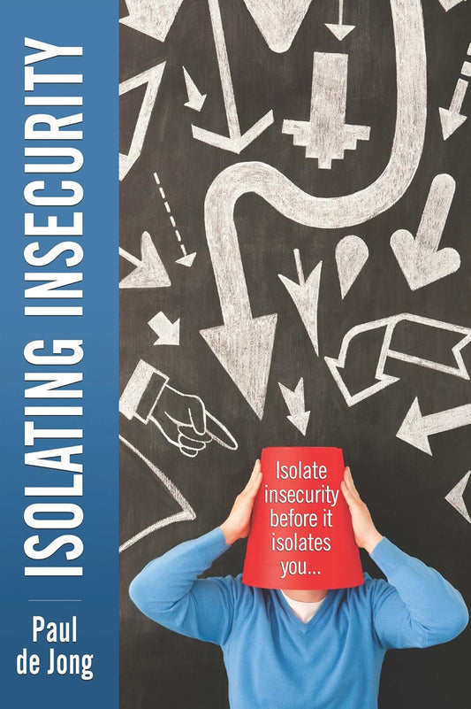 Isolating Insecurity by Paul De Jong image 0